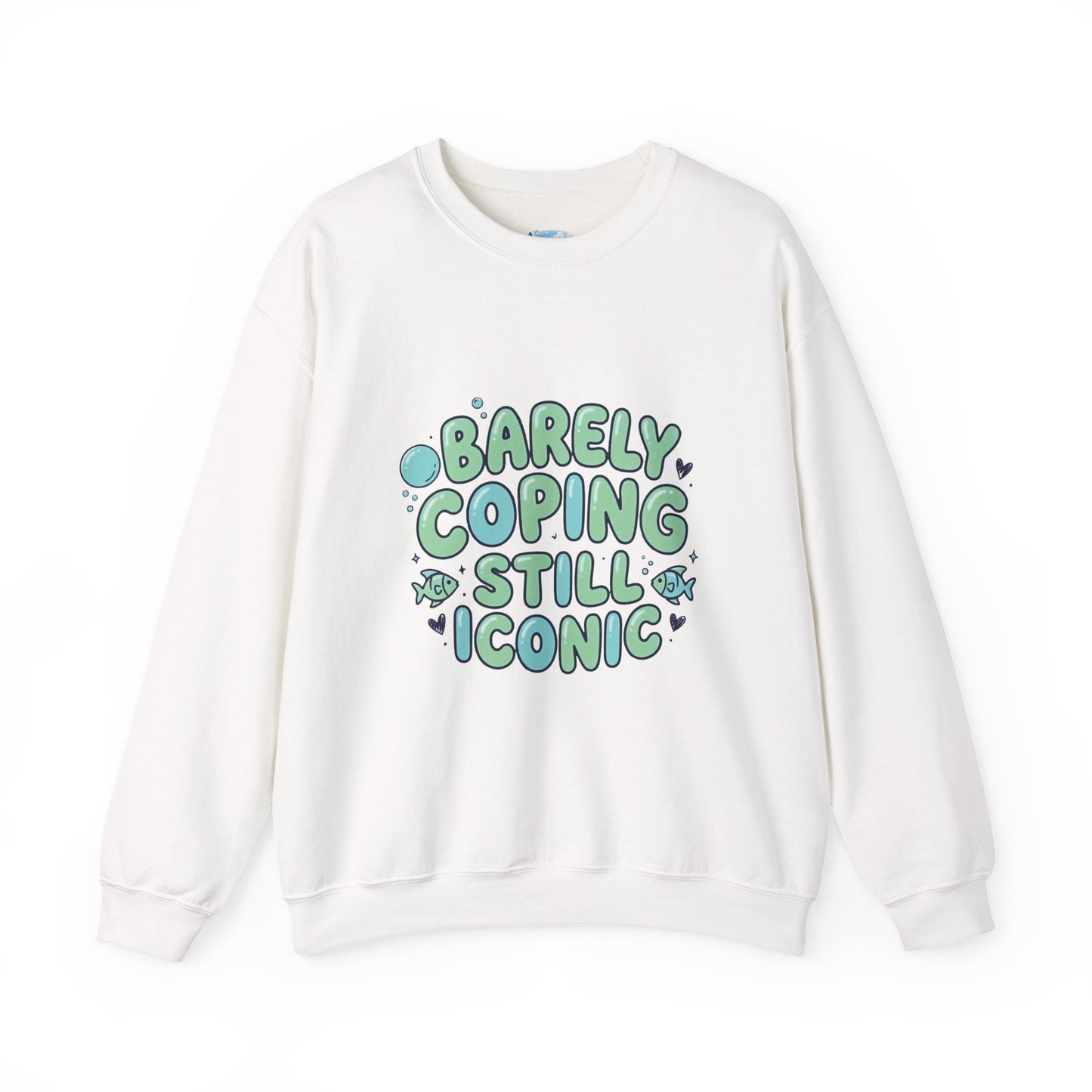 Barely Coping Still Iconic Sweatshirt