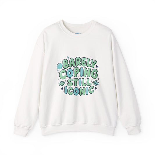 Barely Coping Still Iconic Sweatshirt
