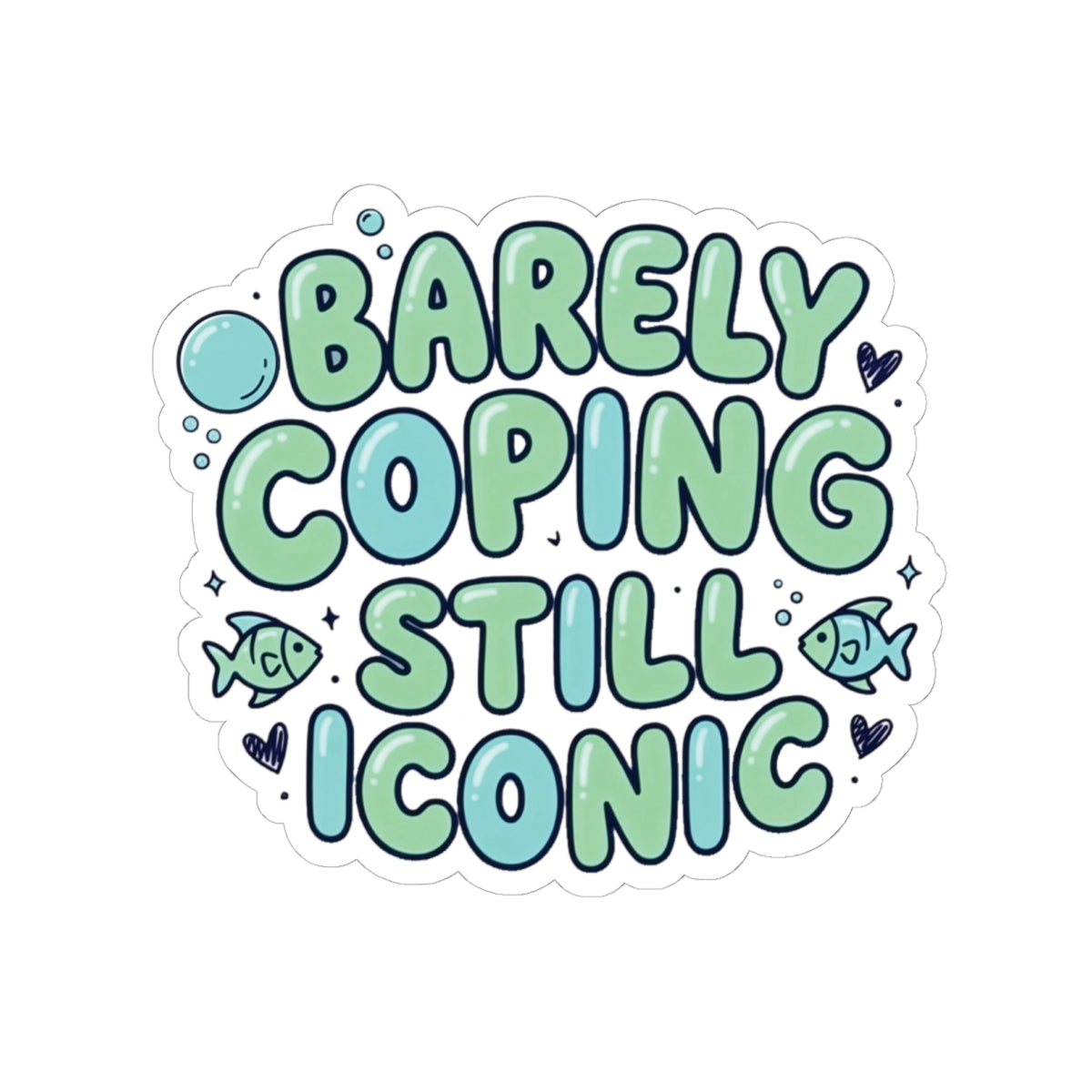 Barely Coping Still Iconic Kiss-Cut Sticker