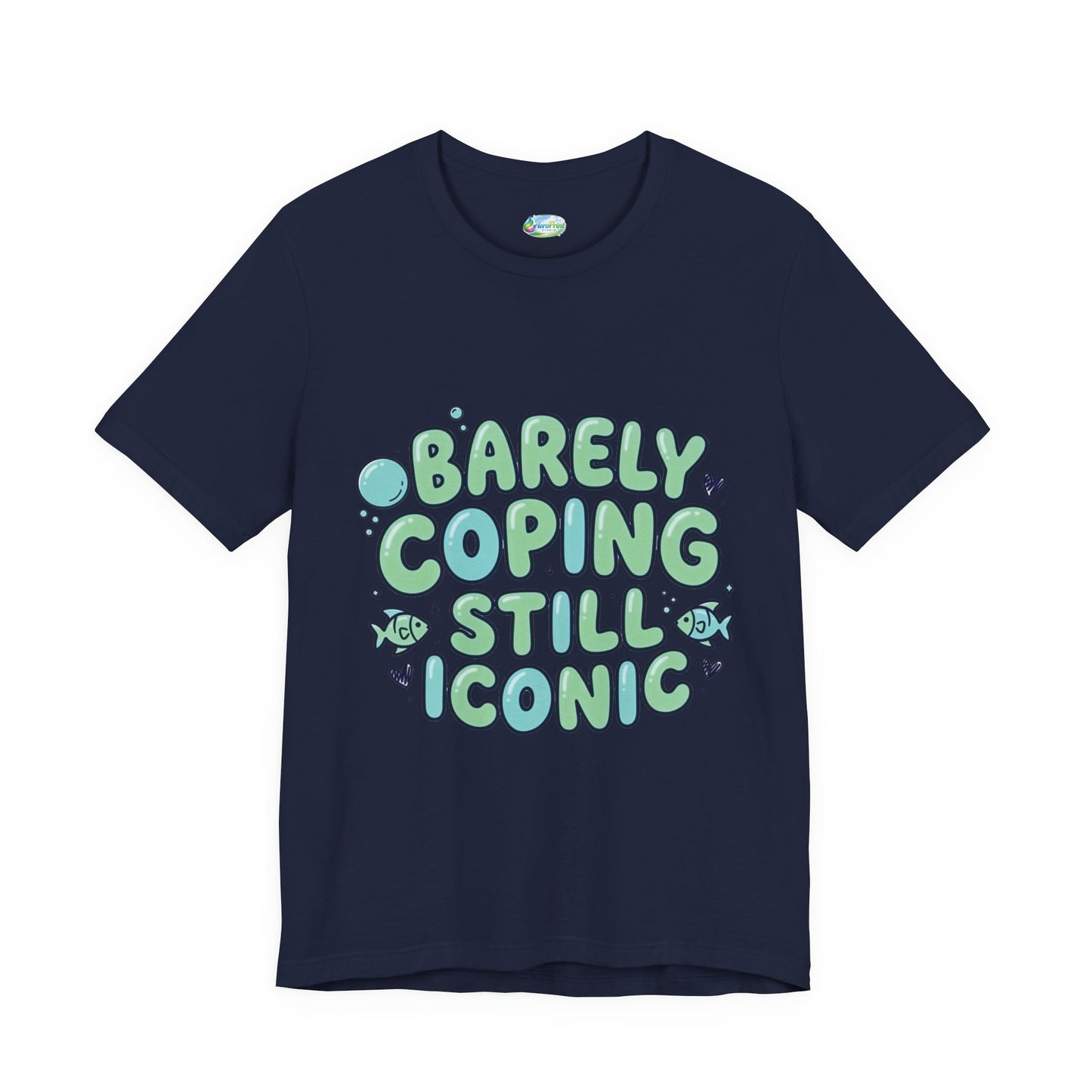 Barely Coping Still Iconic Tee
