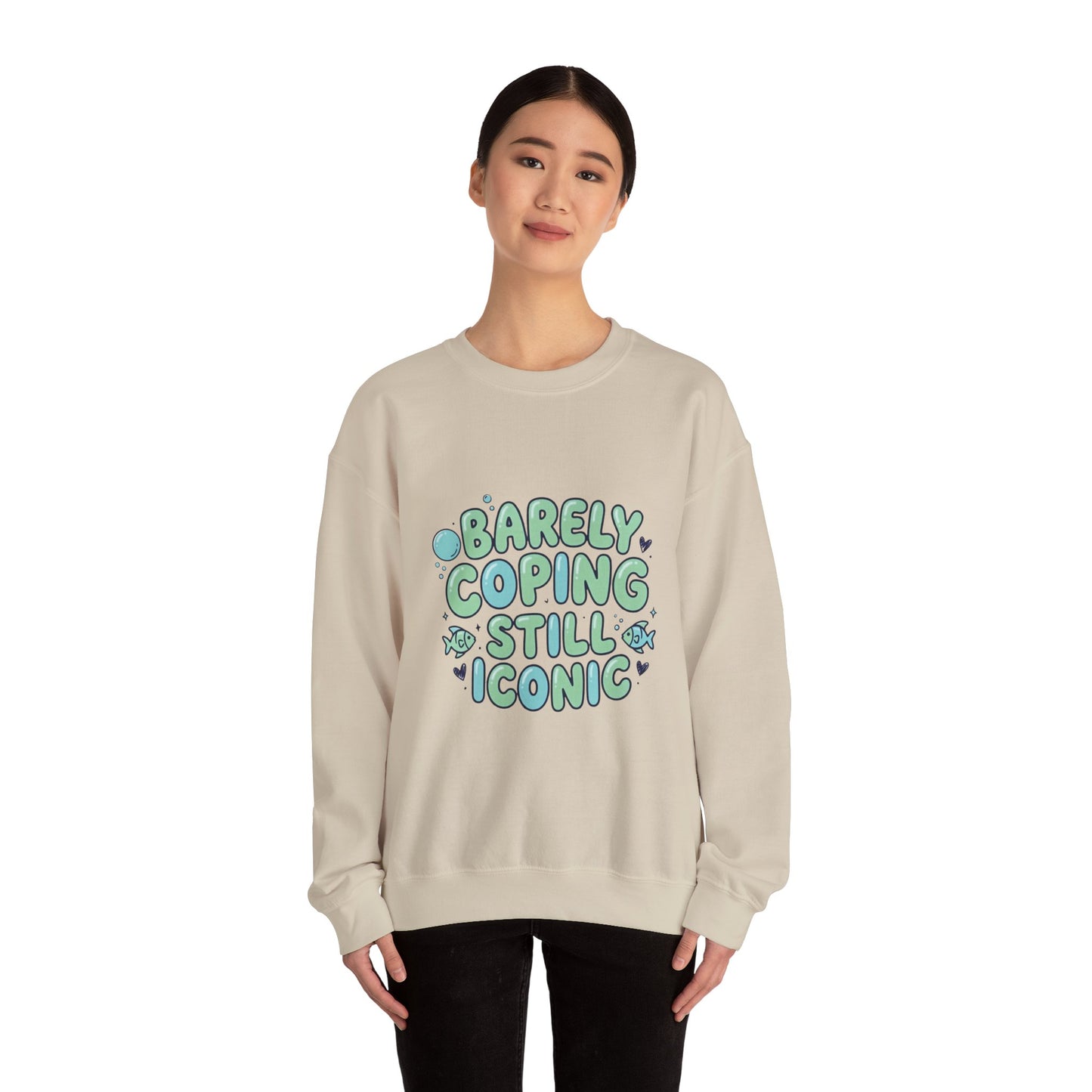 Barely Coping Still Iconic Sweatshirt