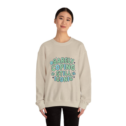 Barely Coping Still Iconic Sweatshirt
