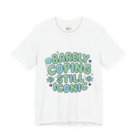 Barely Coping Still Iconic Tee
