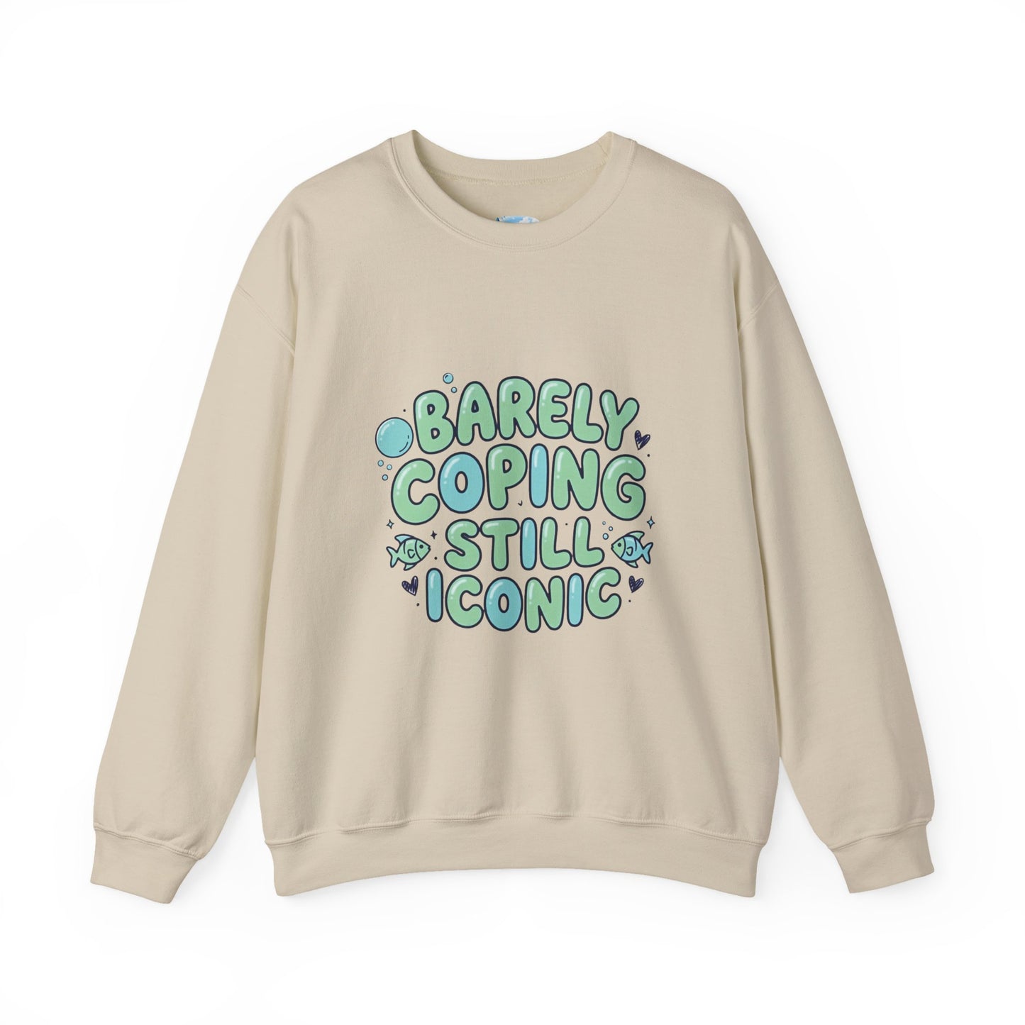 Barely Coping Still Iconic Sweatshirt
