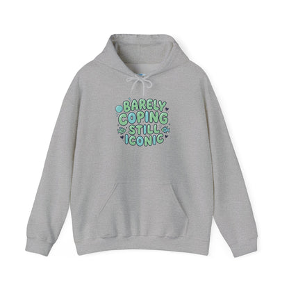 Barely Coping Still Iconic Hoodie