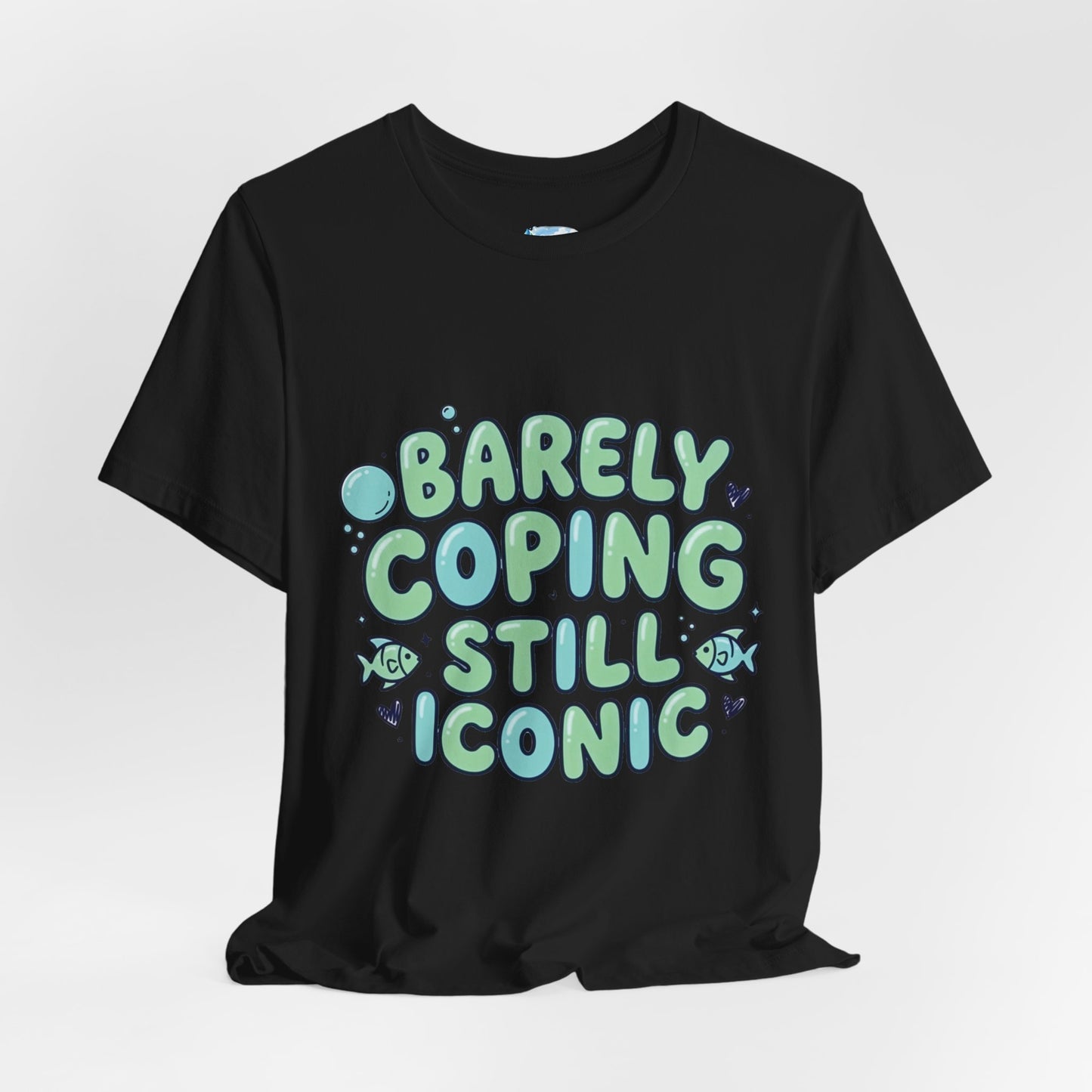 Barely Coping Still Iconic Tee