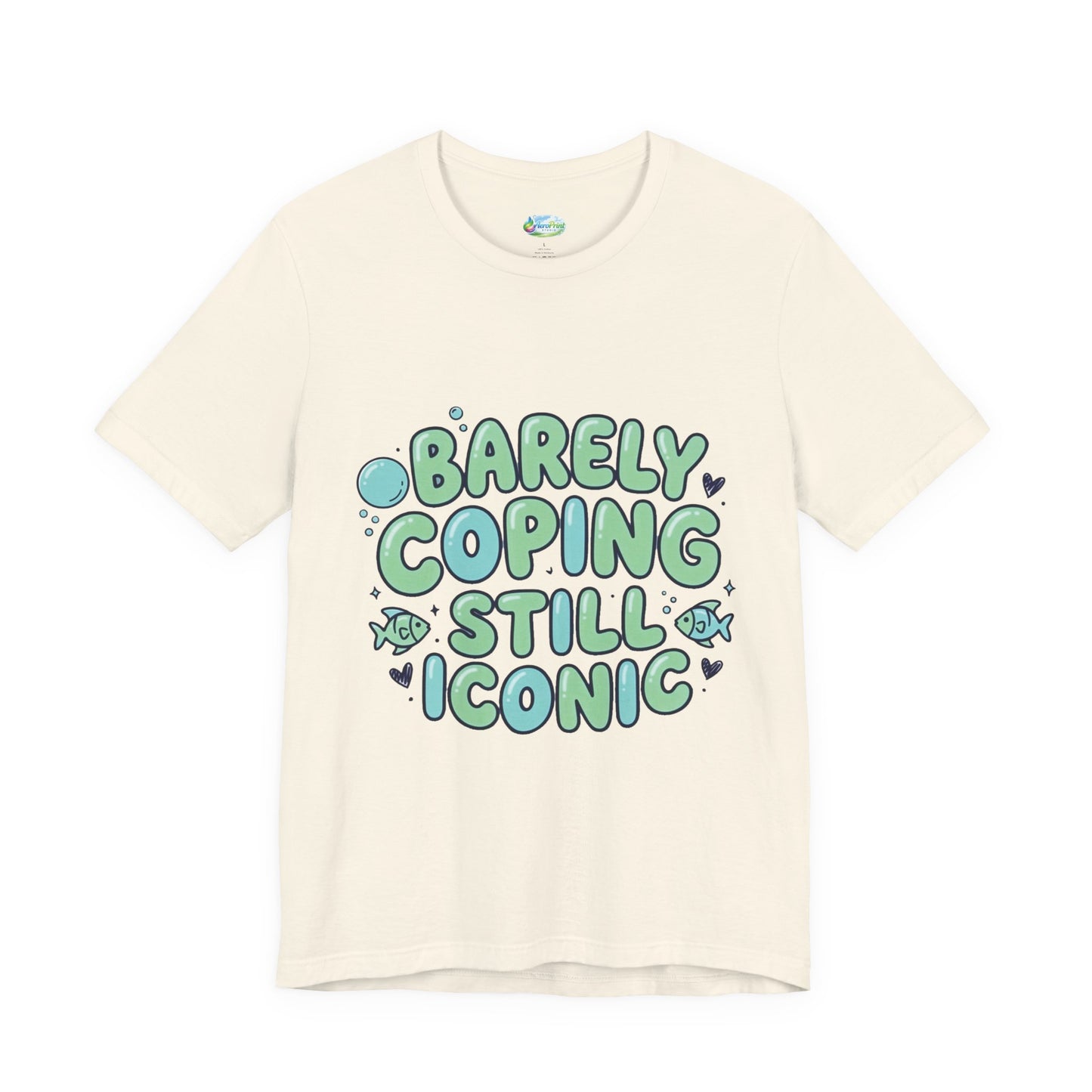 Barely Coping Still Iconic Tee
