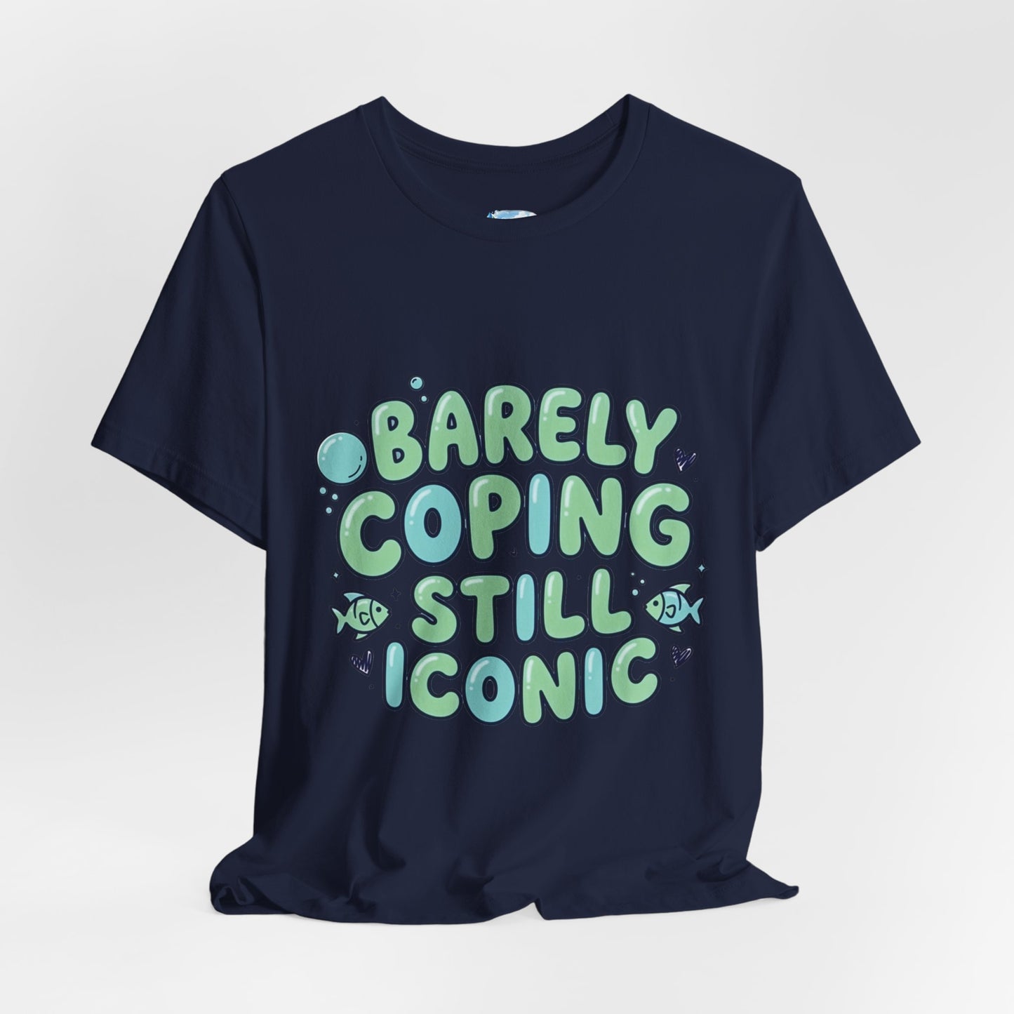 Barely Coping Still Iconic Tee