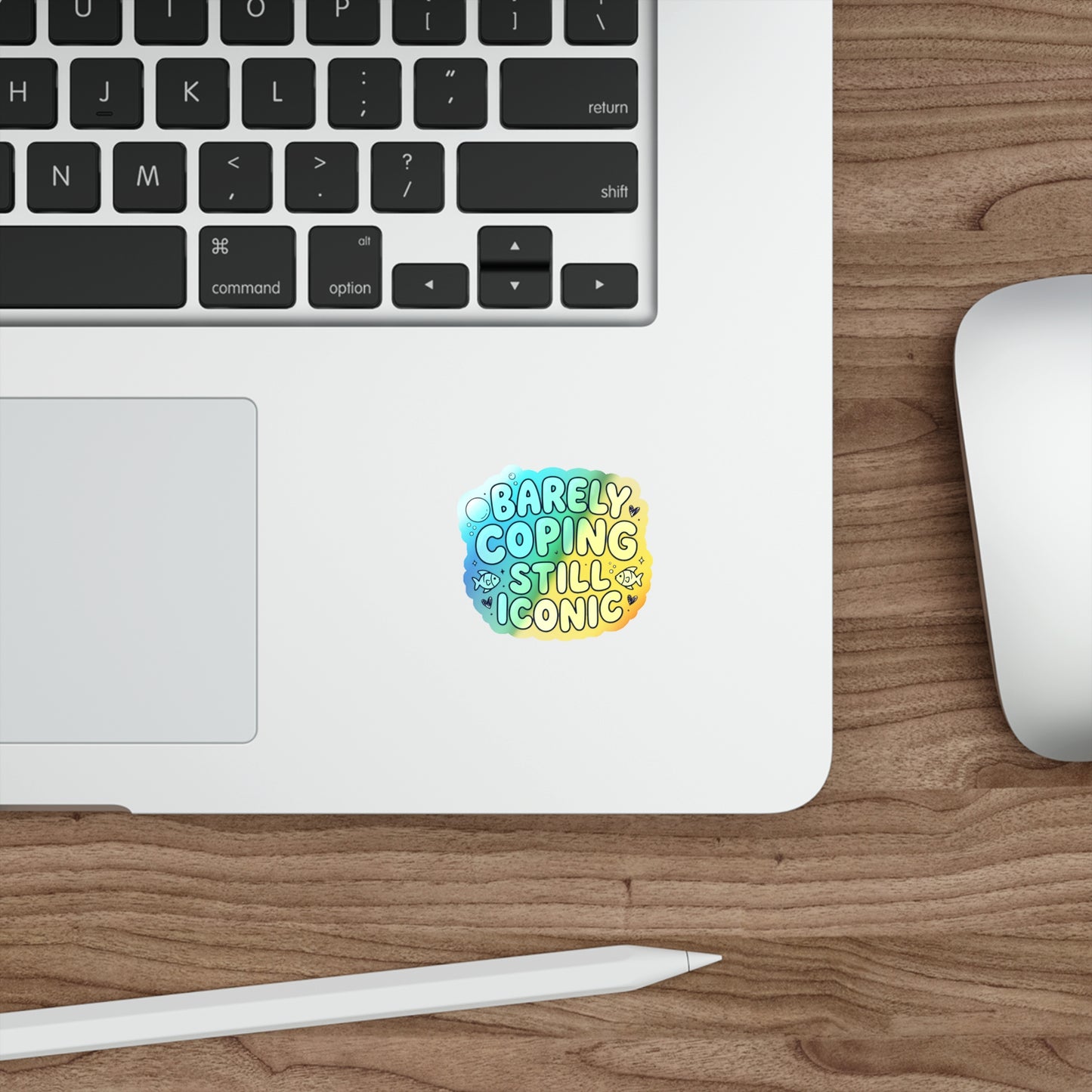 Barely Coping Still Iconic Holographic Die-Cut Sticker