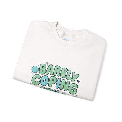 Barely Coping Still Iconic Sweatshirt