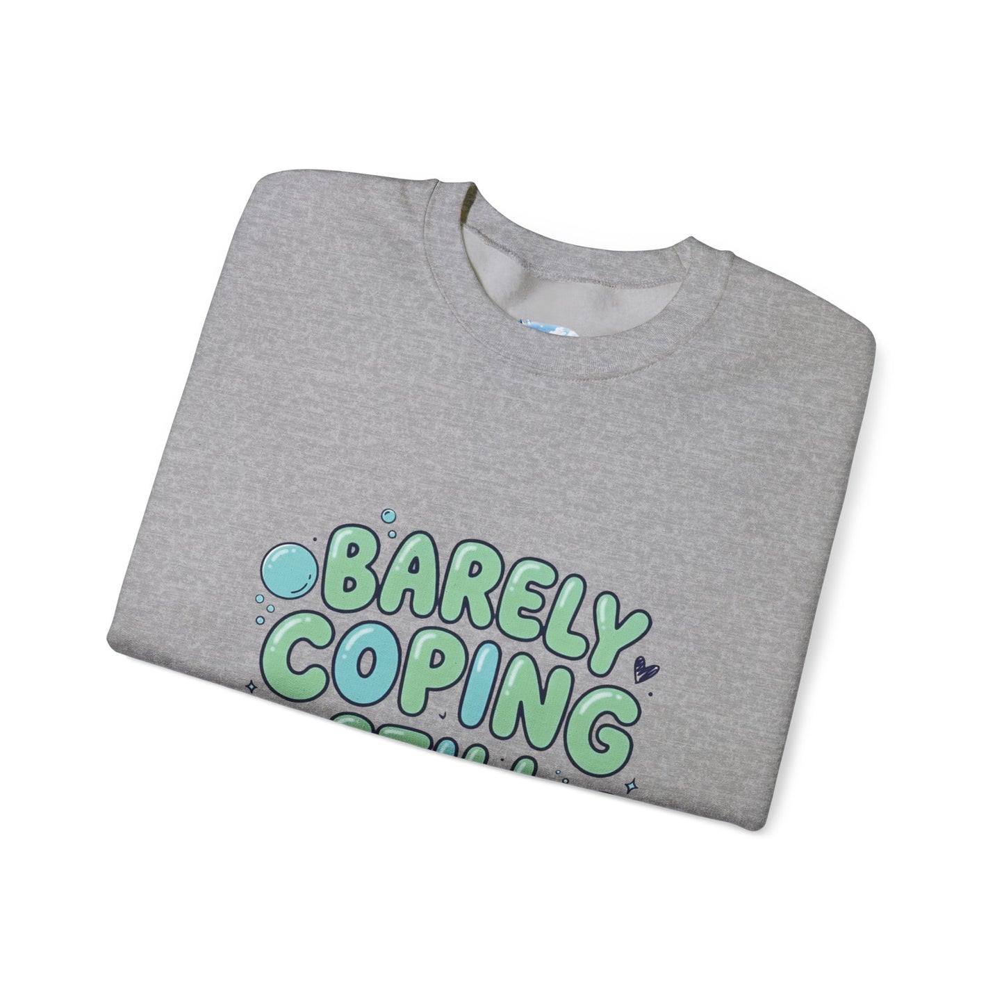 Barely Coping Still Iconic Sweatshirt