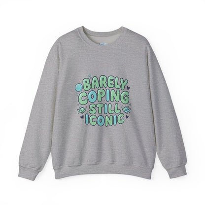 Barely Coping Still Iconic Sweatshirt