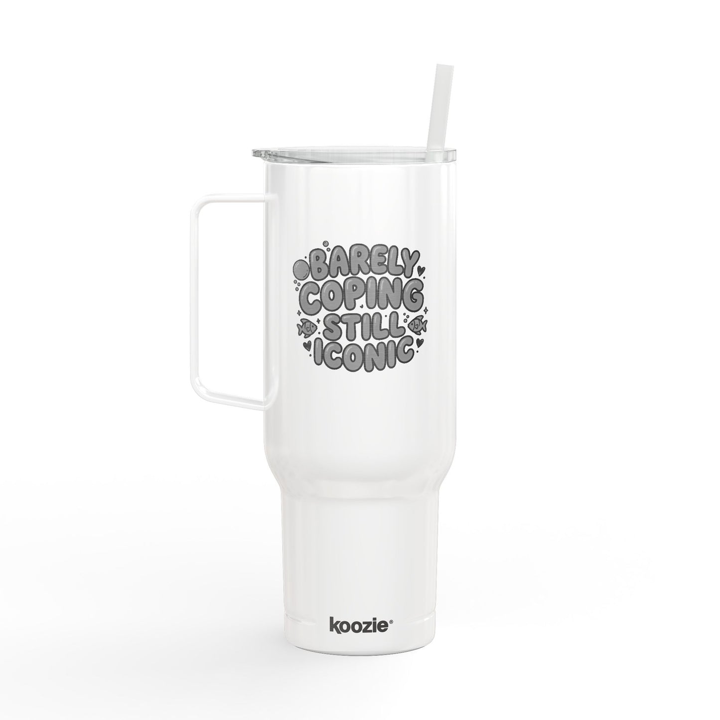 Barely Coping Still Iconic 40oz Engraved Insulated Tumbler